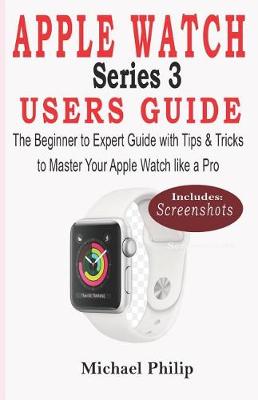 Book cover for Apple Watch Series 3 Users Guide