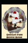 Book cover for Chocolate Fudge Brownie Sundae