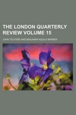 Cover of The London Quarterly Review Volume 15