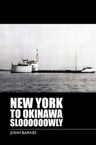 Cover of New York to Okinawa Sloooooowly
