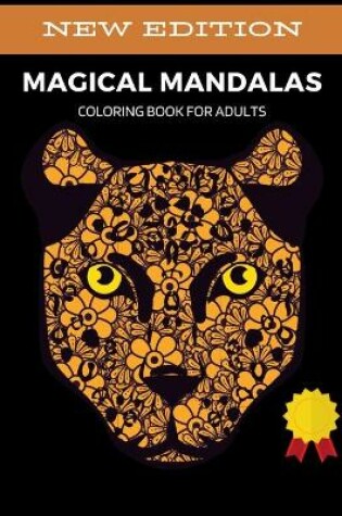 Cover of Magical Mandalas Coloring Book for Adults