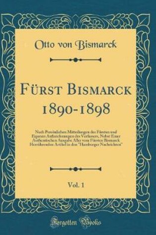 Cover of Fürst Bismarck 1890-1898, Vol. 1