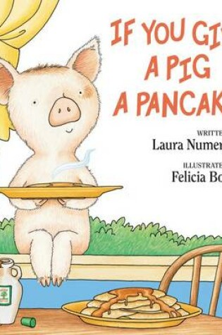Cover of If You Give a Pig a Pancake