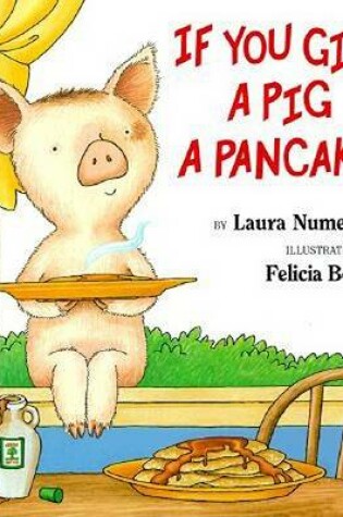 Cover of If You Give a Pig a Pancake