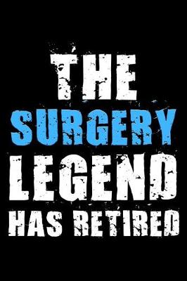 Book cover for The Surgery legend has retired