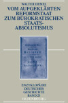 Book cover for Vom Aufgeklarten Reformstaat Zum Burokratischen Staatsabsolutismus