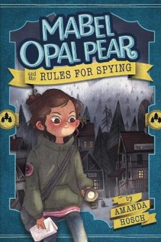 Cover of Mabel Opal Pear and the Rules for Spying