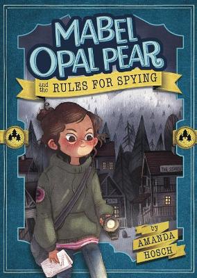 Book cover for Mabel Opal Pear and the Rules for Spying