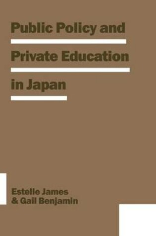 Cover of Public Policy and Private Education in Japan