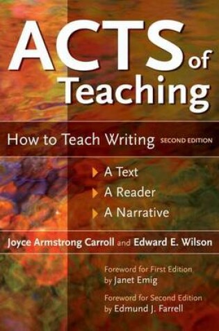 Cover of Acts of Teaching: How to Teach Writing: A Text, a Reader, a Narrative, 2nd Edition