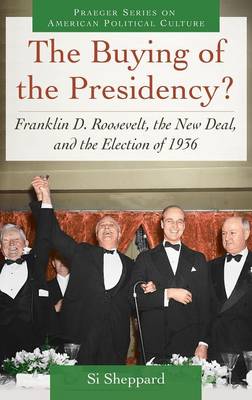 Book cover for The Buying of the Presidency?