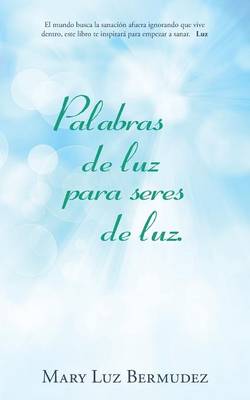 Cover of Palabras de luz para seres de luz.