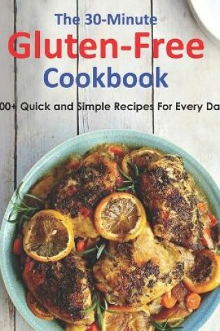 Cover of The 30-Minute Gluten-Free Cookbook