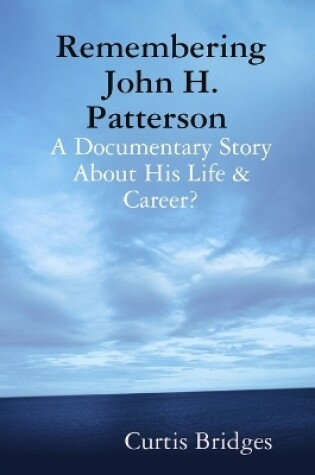 Cover of Remembering John H. Patterson
