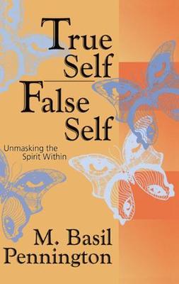 Book cover for True Self, False Self