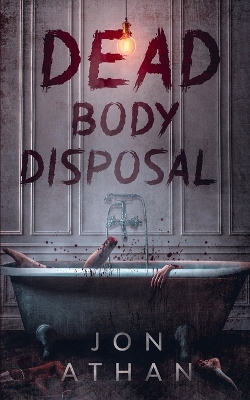 Book cover for Dead Body Disposal