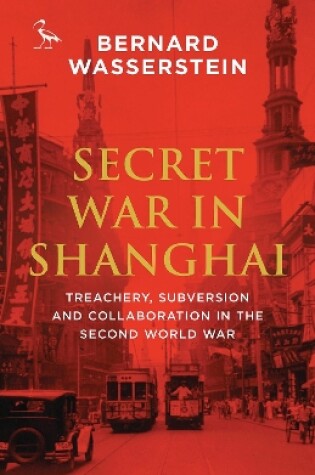 Cover of Secret War in Shanghai