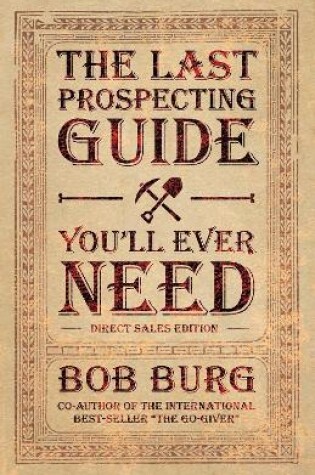 Cover of The Last Prospecting Guide You'll Ever Need