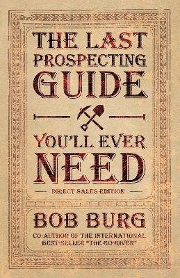 Book cover for The Last Prospecting Guide You'll Ever Need