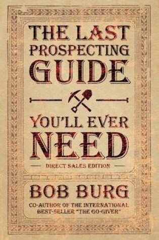 Cover of The Last Prospecting Guide You'll Ever Need