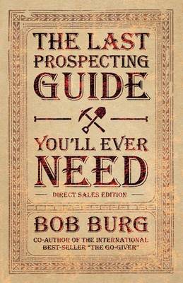 Book cover for The Last Prospecting Guide You'll Ever Need