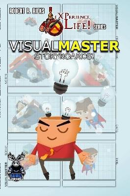 Book cover for eXPerience Life - VISUAL MASTER [Storyboards!]