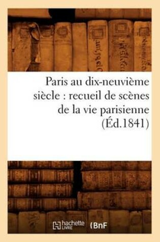 Cover of Paris au dix-neuvième siècle