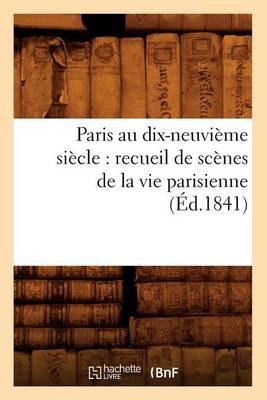 Cover of Paris au dix-neuvième siècle