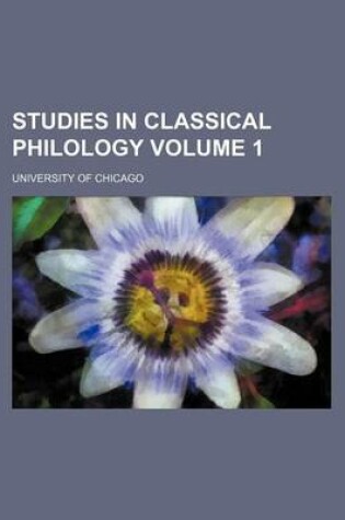 Cover of Studies in Classical Philology Volume 1