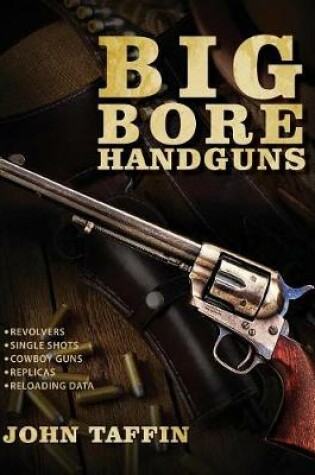 Cover of Big Bore Handguns