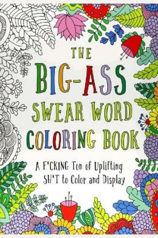 Cover of The Big-Ass Swear Word Coloring Book