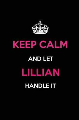 Book cover for Keep Calm and Let Lillian Handle It