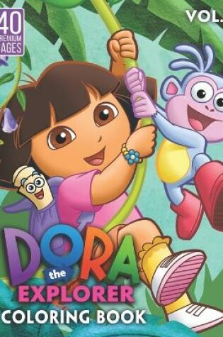 Cover of Dora The Explorer Coloring Book Vol1