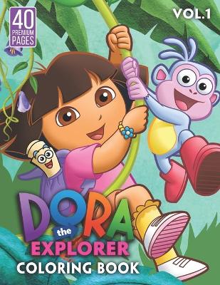 Book cover for Dora The Explorer Coloring Book Vol1