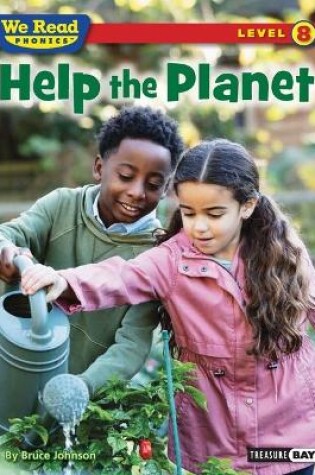 Cover of We Read Phonics: Help the Planet