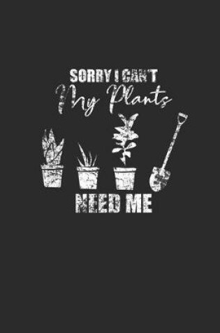 Cover of My Plants Need Me
