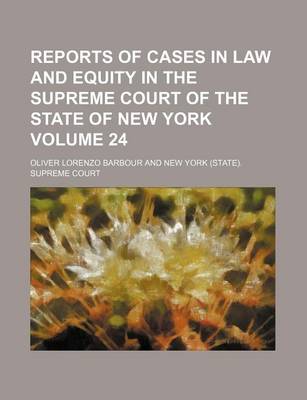 Book cover for Reports of Cases in Law and Equity in the Supreme Court of the State of New York Volume 24