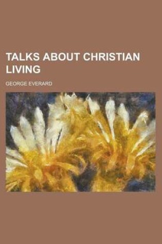 Cover of Talks about Christian Living