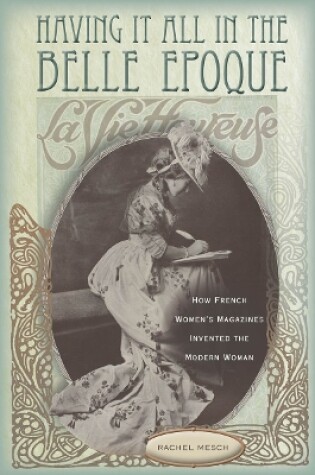 Cover of Having It All in the Belle Epoque