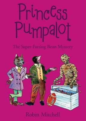 Book cover for Princess Pumpalot: The Super-Farting Bean Mystery