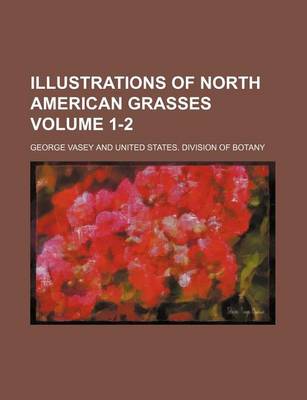 Book cover for Illustrations of North American Grasses Volume 1-2