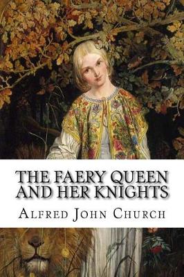 Book cover for The Faery Queen and Her Knights