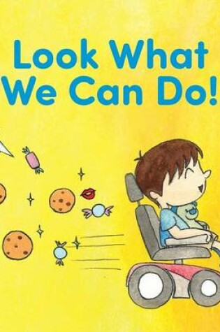Cover of Look What We Can Do!
