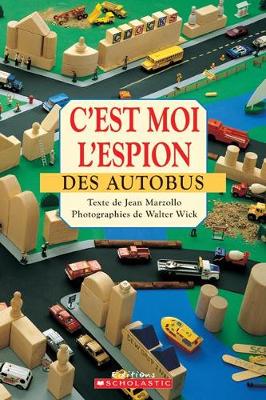 Book cover for C'Est Moi l'Espion Des Autobus
