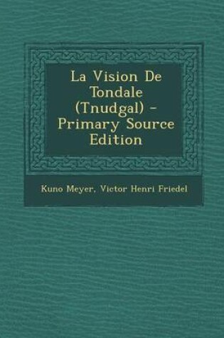 Cover of La Vision de Tondale (Tnudgal) - Primary Source Edition