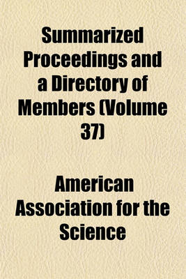 Book cover for Summarized Proceedings and a Directory of Members Volume 37