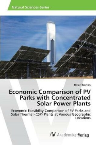 Cover of Economic Comparison of PV Parks with Concentrated Solar Power Plants