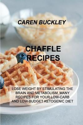 Book cover for Chaffle Recipes