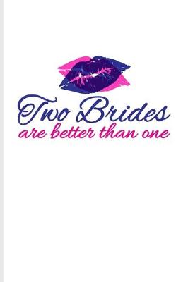 Book cover for Two Brides Are Better Than One