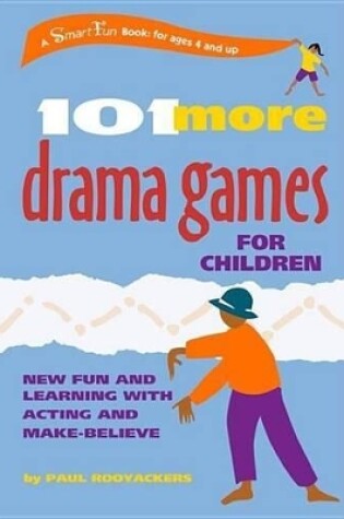 Cover of 101 More Drama Games for Children